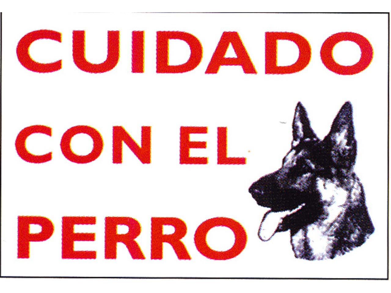 PLACA SEÑAL DE PLÁSTICO CUIDADO CON EL PERRO