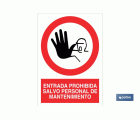 Entrada prohibida salvo personal de mantenimiento