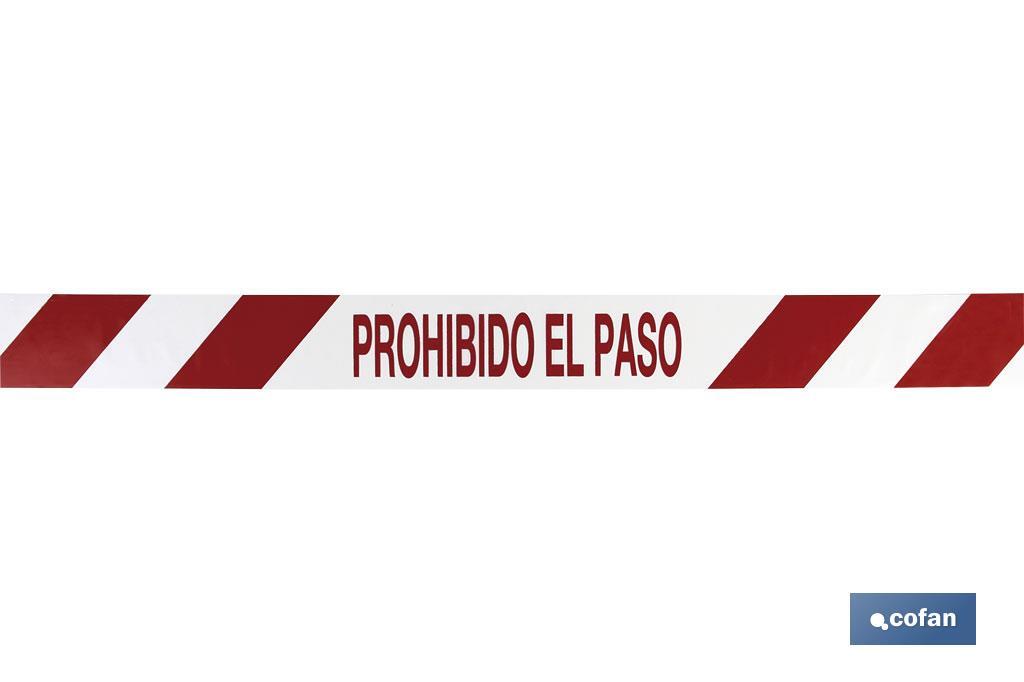 CINTA BALIZ. PROHIBIDO EL PASO  80MMX100MTS