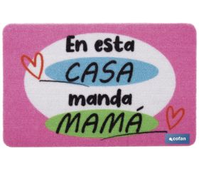 Felpudo entrada En esta casa manda mamá | Adecuado para interior y exterior | Material resistente | Base antideslizante | Medidas: 40 x 60 cm