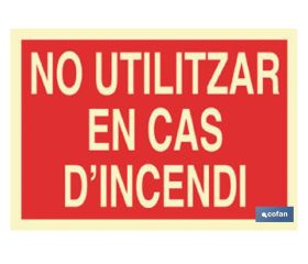 No utilitzar en cas d'incendi