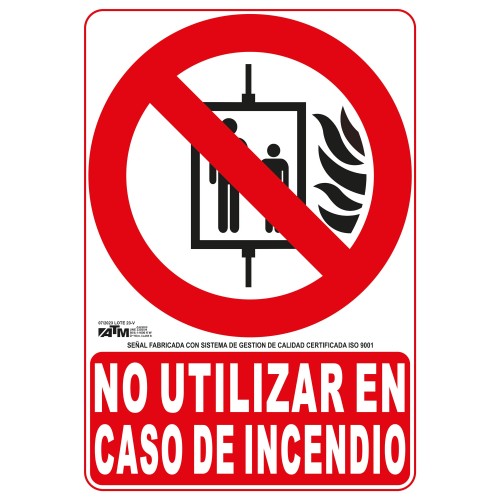 Señal no utilizar en caso de incendio PVC clase B