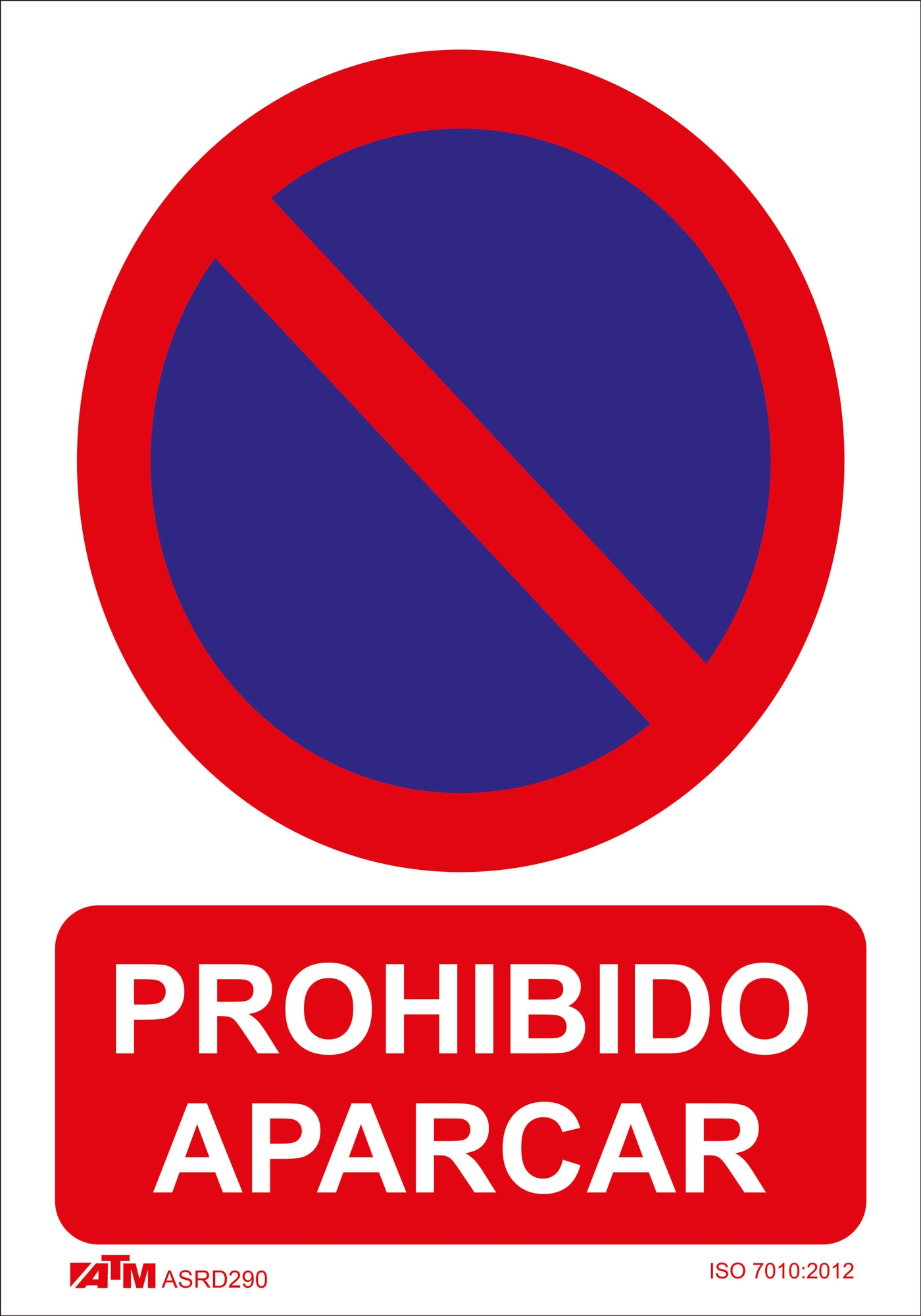Señal prohibido aparcar PVC Glasspack 300 x 400 mm
